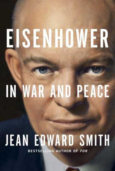 eisenhower in war and peace color book cover jean edward smith author