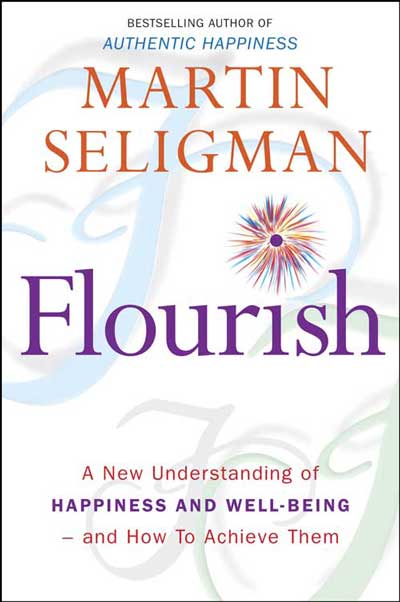 flourish book cover martin seligman color new understanding of happiness and well being