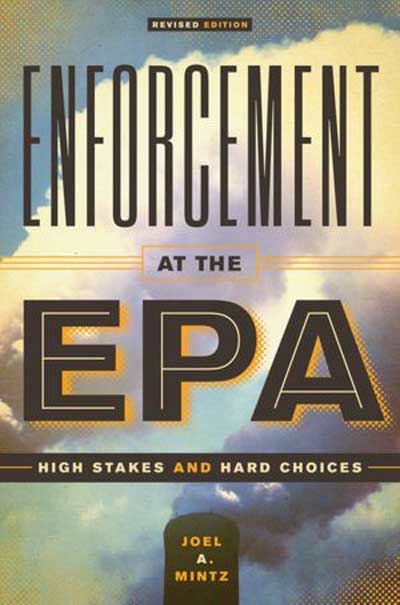 enforcement at the epa book cover color joel a mintz author