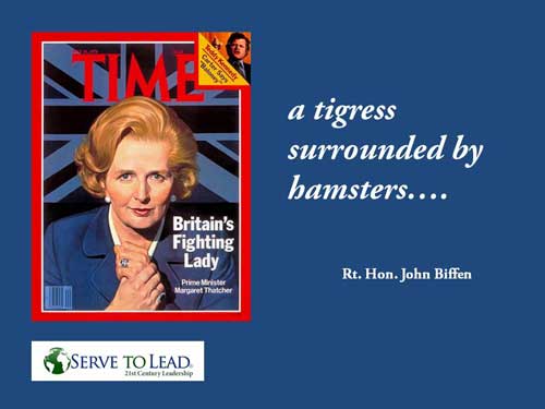 margaret thatcher quotation tigress surrounded by hamsters from serve to lead