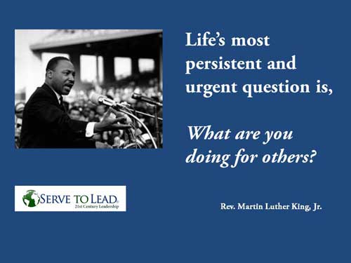 martin luther king quotation what are you doing for others from serve to lead