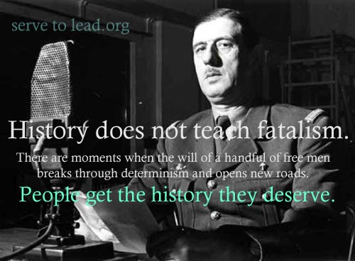 charles de gaulle broadcast free france quote history does not teach fatalism from serve to lead